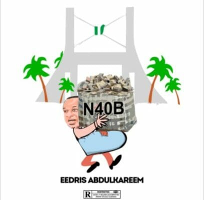 Eedris Abdulkareem - 40billion [Music]