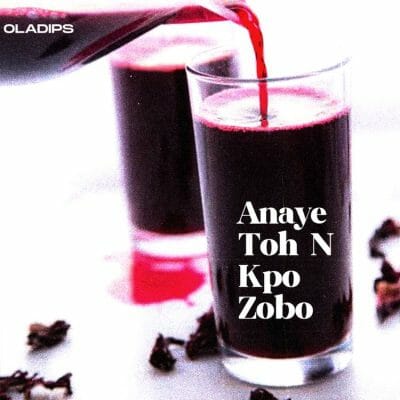 Oladips - Anaye Toh N Kpo Zobo