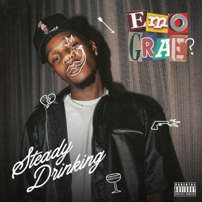 Emo Grae - Steady Drinking
