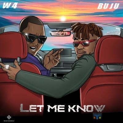 W4 ft Buju - Let Me Know