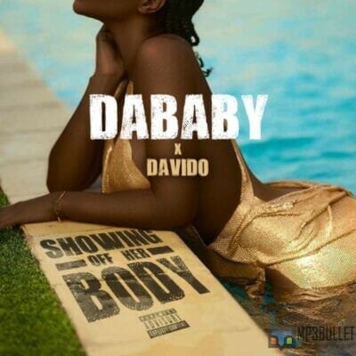DaBaby X Davido – Showing Off Her Body