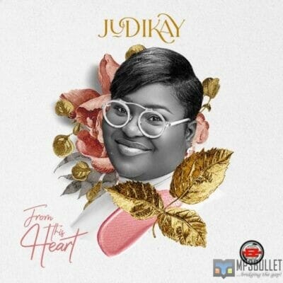 Judikay – From This Heart (Album)