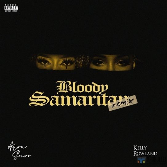 Ayra Starr X Kelly Rowland - Bloody Samaritan Remix