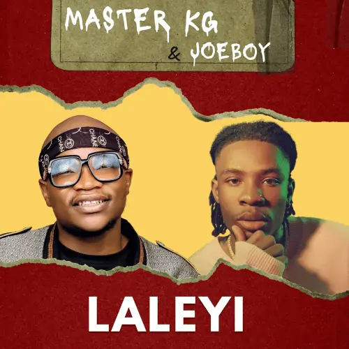 Master KG, Joeboy - Laleyi