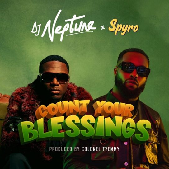DJ Neptune – Count Your Blessings