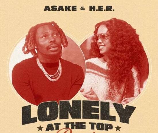 Asake FT HER - Lonely At The Top Remix
