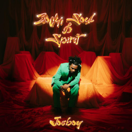 Joeboy - Body & Soul Spirit EP