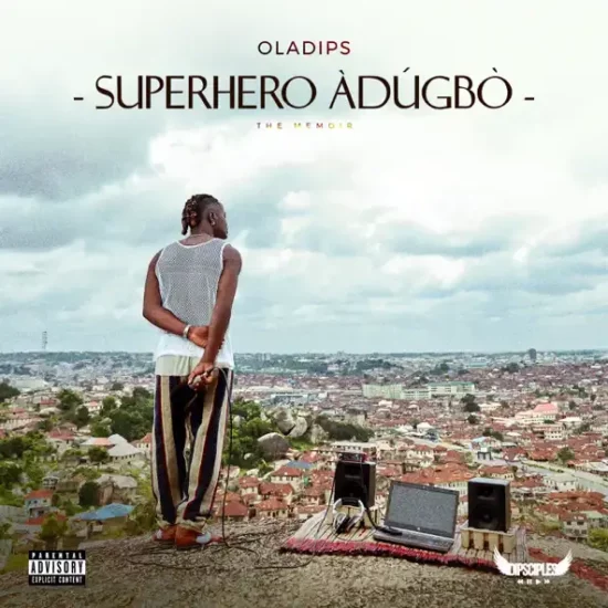 Oladips - Superhero Adugbo Album