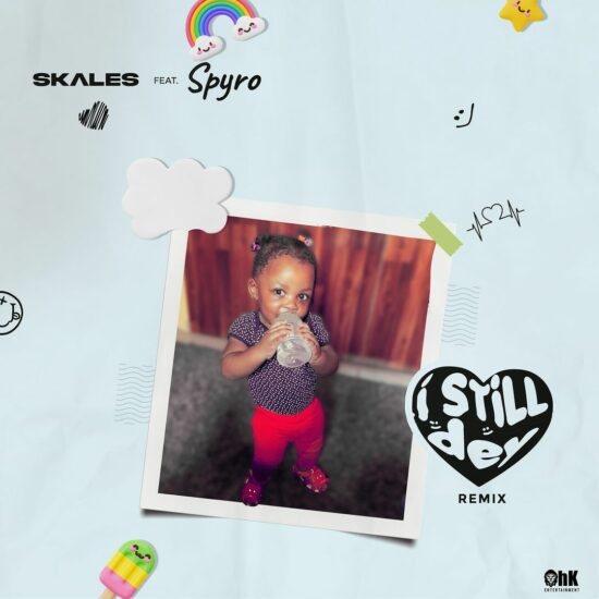Skales ft Spyro - I Still Dey Remix